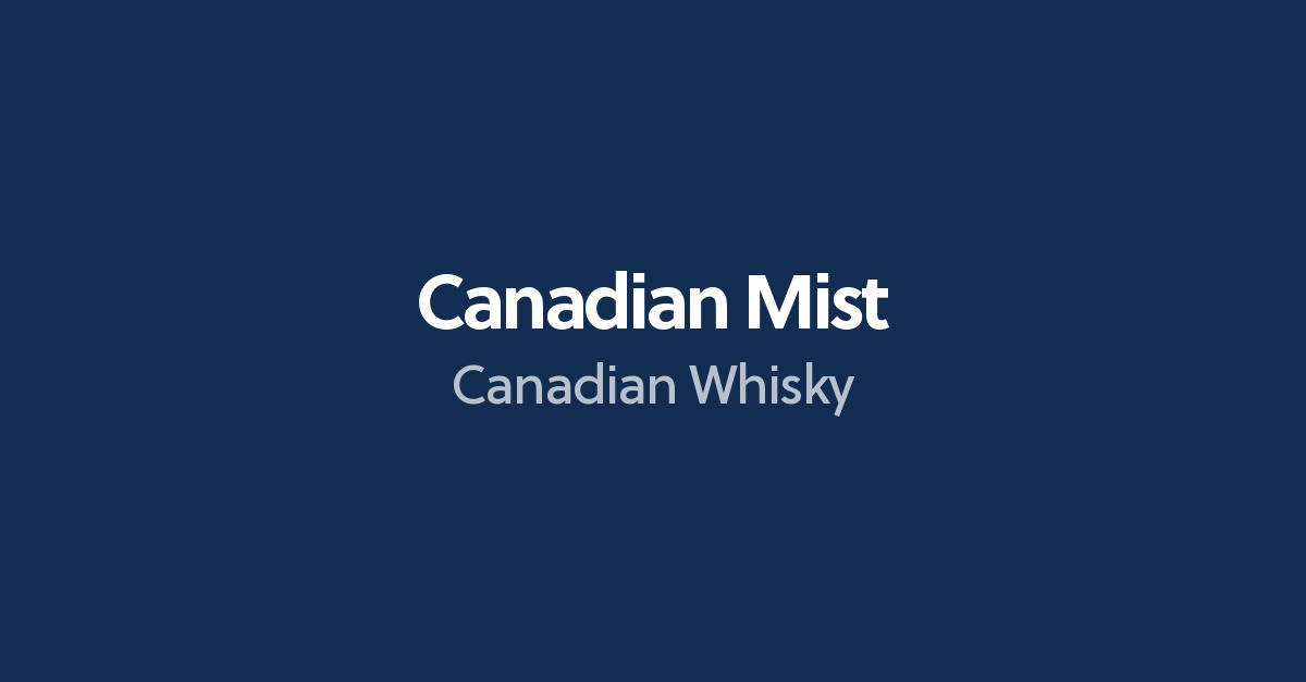 Canadian Mist Canadian Whisky Reviews Best Canadian Mist Whisky Connosr