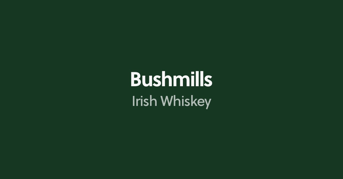 Bushmills Irish Whiskey Reviews Best Bushmills Whisky Connosr