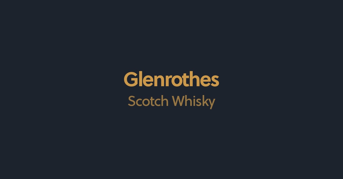 Glenrothes Scotch Whisky Reviews Best Glenrothes Whisky Connosr
