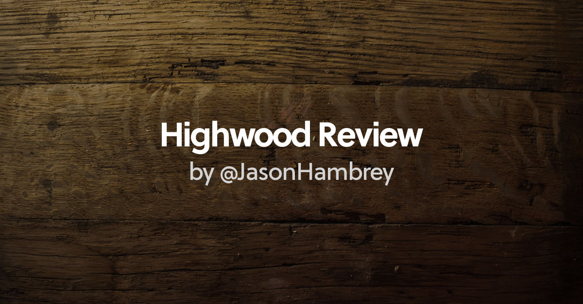 Review of Highwood Century Reserve Lot 15/25 by JasonHambrey Whisky